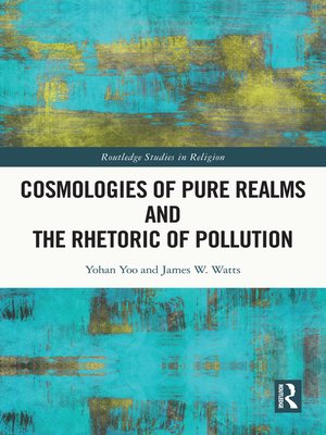 cover image of Cosmologies of Pure Realms and the Rhetoric of Pollution